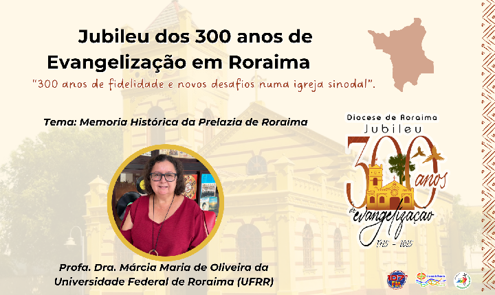 300 Anos de Evangelização em Roraima | Episódio 1: Memória Histórica da Prelazia